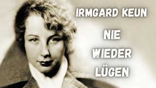 Irmgard Keun  Nie wieder lügen  kurze Geschichte [upl. by Frants439]