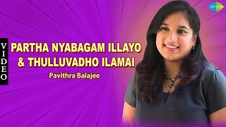 Partha Nyabagam Illayo amp Thulluvadho Ilamai [upl. by Sally563]