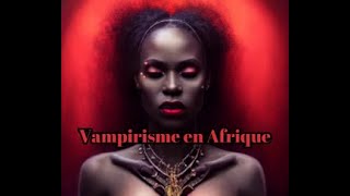 Vampirisme et Sorcellerie en Afrique  quotLe Obayifoquot [upl. by Korenblat]