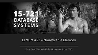 Lecture 23  NonVolatile Memory Database Systems CMU Database Systems Spring 2016 [upl. by Casie729]