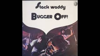 Stack Waddy  Bugger Of 1971 Full Album Vinyl [upl. by Beebe144]