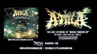 ATTILA  MIDDLE FINGERS UP Official Audio Track Video [upl. by Brandenburg821]