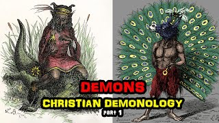 Demons of Christian Demonology part 1 [upl. by Nylzor714]