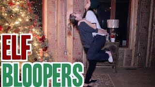 Elf Bloopers feat Uncomfortable Dancing [upl. by Lanni]