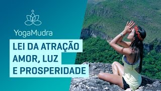 Lei da Atração amor luz e prosperidade [upl. by Emery]