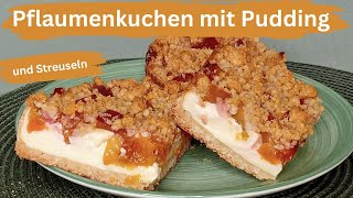 Pflaumenkuchen mit Pudding und Streuseln [upl. by Bonnibelle]