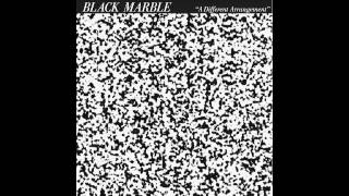 Black Marble  A Great Design  not the video [upl. by Arrakat]