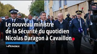 Le nouveau ministre de la Sécurité du quotidien Nicolas Daragon à Cavaillon [upl. by Terina513]