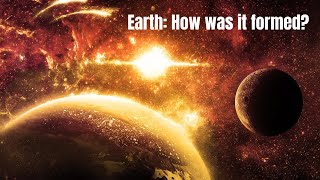 Earth How was it formed [upl. by Ial]