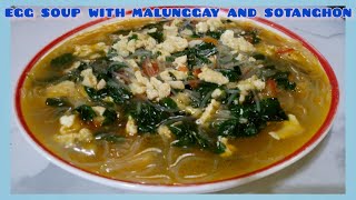 EGG SOUP WITH MORINGAMALUNGGAY AND SOTANGHON  BUDGET AND HEALTHY SOUP RECIPE  MADALING GAWIN [upl. by Ydnew]