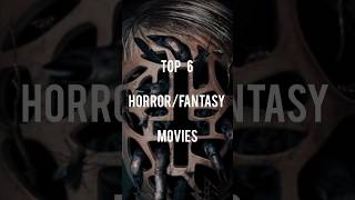 Top 6 horrorfantasy movies ytshorts fantasy horror [upl. by Yellah]