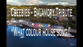 Balamory Tribute  What coloured house [upl. by Kenny216]