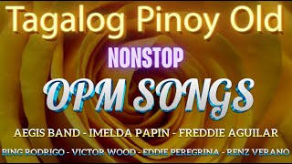 Tagalog Love Songs Medley OPM Songs 2024 💗 Imelda Papin Rey Valera Greatest Hits Of All Time [upl. by Dahsra]