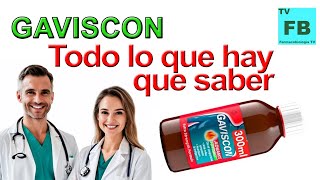 GAVISCON Para qué Sirve Cómo se toma y todo lo que hay que saber ¡Medicamento Seguro👨‍🔬💊 [upl. by Enytnoel]