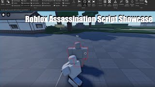 Assassination Script Showcase  Roblox Studio [upl. by Yrellam]