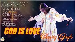 Charity Gayle  Heart Melting Worship Songs 2024 [upl. by Leiad]