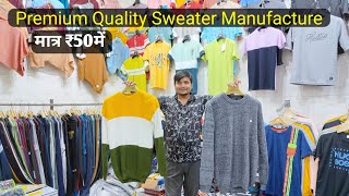 Sweater Wholesale Market in Delhi  Premium Quality Sweater  Jacket Manufacture Gandhi Nagar [upl. by Hcir119]