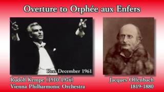 Offenbach Overture to Orphée aux Enfers Kempe amp VPO 1961 オッフェンバック 地獄のオルフェ序曲 ケンペ [upl. by Eiramaneet]