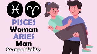 Pisces Woman and Aries Man Compatibility [upl. by Gena]