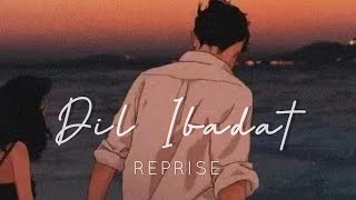 Dil Ibadat Reprise  Tum Mile [upl. by Savage]