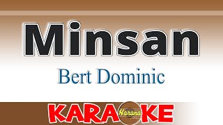 Minsan Karaoke Bert Dominic [upl. by Pellegrini894]