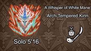 MHW  Arch Tempered Kirin 516 Insect Glaive Solo TA wiki rules  歴戦王キリン 操虫棍 ソロ [upl. by Lahpos892]