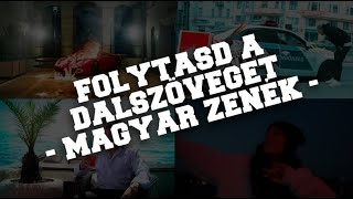 FOLYTASD A DALSZÖVEGET 3  Népszerű Magyar Zenék [upl. by Engle905]