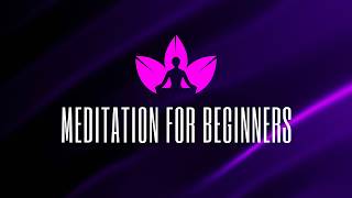 Meditation For Beginners [upl. by Aara]