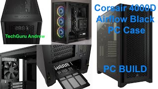 Corsair 4000D Airflow Black PC Build [upl. by Opaline]