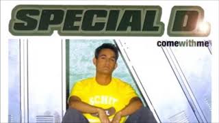 Special D  Come With Me Club Mix 2002 [upl. by Ilahtan]