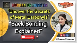 Metal Carbonyls  Back Bonding  Synergic Effect  Coordination Chemistry  Inorganic Chemistry [upl. by Noryk302]