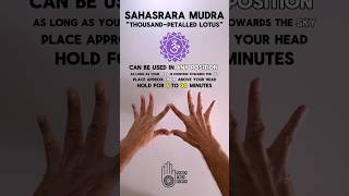 Sahasrara Yoga Mudra  How to Practice  quotCrown Chakraquot Mudra  quotThousand Petal Lotusquot [upl. by Luhe]