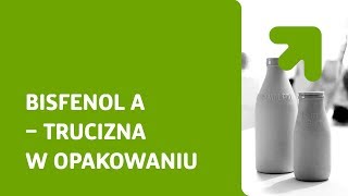 Bisfenol A – trucizna w opakowaniu [upl. by Lidaa903]