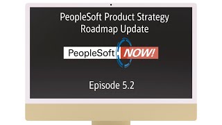 PeopleSoft Now PeopleSoft Product Strategy Roadmap Update [upl. by Polky]