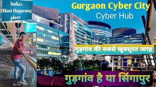 DLF Cyber City Gurgaon  Gurgaon Cyber Hub Cyber City  Delhi NCR Tour  New Singapore In Gurgaon [upl. by Mars716]