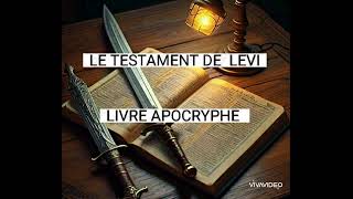 LE TESTAMENT DE LEVILIVRE APOCRYPHE [upl. by Kimmel271]