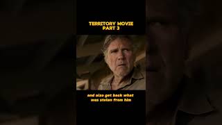 TERRITORY MOVIE PART 3 shorts movieexplained [upl. by Clough]