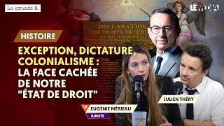 EXCEPTION DICTATURE COLONIALISME  LA FACE CACHÉE DE NOTRE « ÉTAT DE DROIT »  EUGÉNIE MÉRIEAU [upl. by Yorled]