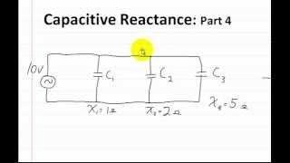 Capacitive Reactance Part 4 Solve for Current in Series or Parallel [upl. by Anastasia]