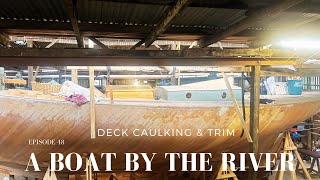 Over 4 years building our wooden sailing boat The cabintop deck is complete EP48 [upl. by Gurevich]