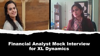 Mock Interview For Financial Analyst Fresher Mock Interview For XL Dynamics HR Round Interview [upl. by Martinic796]