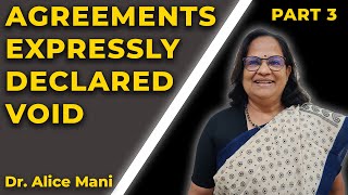 Agreements Expressly Declared Void  Alice Mani  PART 3  BUSINESS LAW [upl. by Norton]