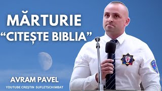 MARTURIE  CITESTE BIBLIA ITI POATE SCHIMBAT VIATA  AVRAM PAVEL [upl. by Gaultiero]