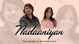 Nadaaniyan  Shashank kumar Choreography Akshita Goel Khushi Maheshwari  GM DANCE CENTRE trend [upl. by Aleb]