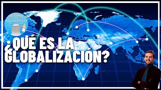 ¿Qué es LA GLOBALIZACIÓN y por qué DEPENDEMOS TANTO DE ELLA 🌍💰 [upl. by Lamag]