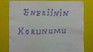 ENERJİNİN KORUNUMU 9 sınıf [upl. by Namrak370]