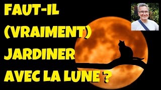 Calendrier lunaire  fautil jardiner avec la lune [upl. by Riccardo]