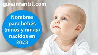 Nombres para niños y niñas nacidos 2023 👶  Origen y significado de nombres más bellos para tu bebé [upl. by Atilam]