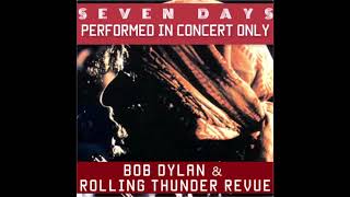 Bob Dylan  Seven Days  Rolling Thunder Revue 2  Orlando 1976 [upl. by Allianora]