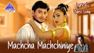 Machcha Machchiniye Lyrical Video Song  Star Movie Songs  Prashanth  Jyothika  AR Rahman [upl. by Sigmund]